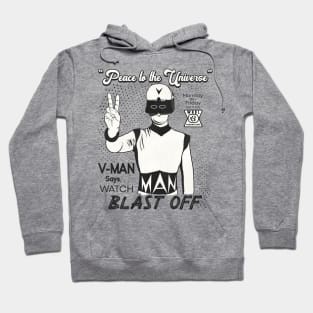 Blast Off with V-MAN Horror Sci-Fi Movie Columbus Georgia Hoodie